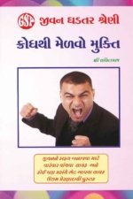 Krodh Thi Melvo Mukti