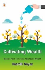 Cultivating Wealth